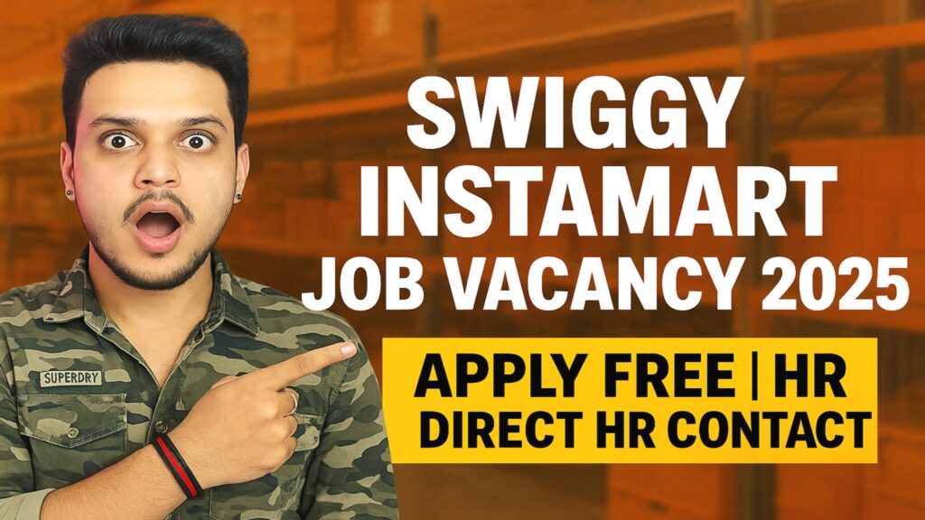 SWIGGY INSTAMART JOB VACANCY 2025 