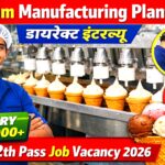 Ice Cream Manufacturing Plant Jobs | Direct Interview | 10th / 12th Pass Job Vacancy 2026